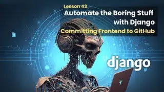 43 Git Push | Automate the Boring Stuff with Django