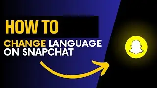 How to change language on snapchat