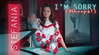 Stefania – I’M SORRY (WHOOPS!) [Official Music Video]