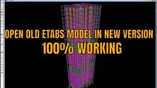 Import old etabs model to new version - Etabs tutorial