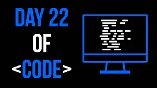 Day 22 of Code: Heaps and Binary Search Trees! Code BST's from Scratch!