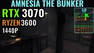 Amnesia The Bunker - RTX 3070 - Ryzen 5 3600 - Benchmark - 1440p