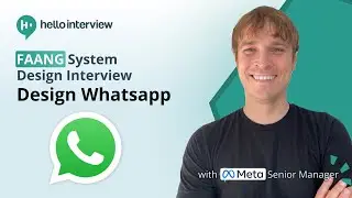 System Design Interview: Design Whatsapp w/ a Ex-Meta Senior Manager