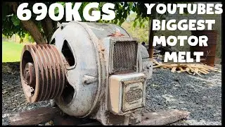 689KG Motor Melt - YouTubes Biggest Motor Melt - Scrapyard Salvage - 75YO Motor - ASMR Metal Melting