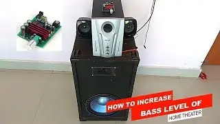 How To Increase Bass Level Of Home Theater By Using Subwoofer Amplifier TPA3116D2