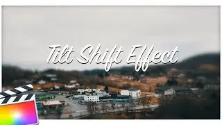 Tilt Shift Effect // No Paid Plugins FCPX
