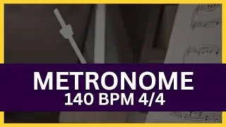 Metronome 140 BPM 4/4