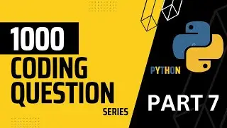Part 7 || Python Coding Quiz question with answers ||  1000 coding question series.
