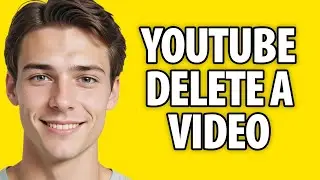 How to Delete a YouTube Video (2024)