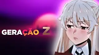 A TERRÍVEL GERAÇÃO Z
