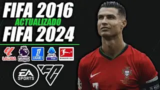 ¡FIFA 16 ACTUALIZADO AL FIFA 2024/2025! | ¡TODO ACTUALIZADO!