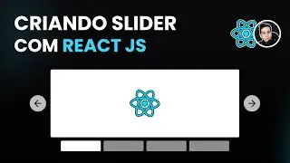 Como criar Slider incrível com React JS do ZERO! 🔥
