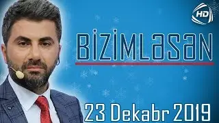 BizimləSən (23.12.2019)