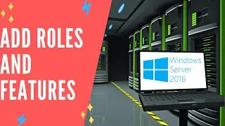 Windows Server Add Roles and Features