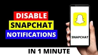 How To Turn Off Snapchat All Notification on Android + iPhone in 2022 | SIMPLE METHOD |