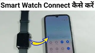 boat smart watch ko mobile se connect kaise kare / how to connect smart watch in android phone