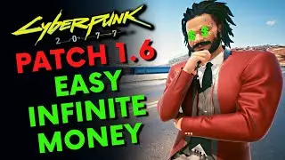 The Best Money Making Methods In Cyberpunk 2077 | Patch 1.6 | Money Guide