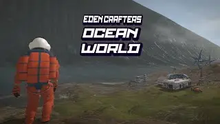 Каток, прорубаем дорогу # 4  Ocean World Eden Crafters Prologue