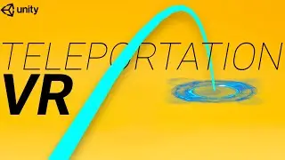 How to Teleport in Unity VR with XR Interaction Toolkit