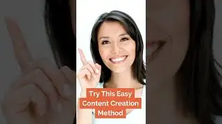 Try This Easy Content Creation Method
