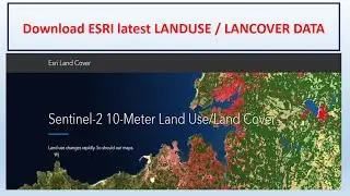 How to Download ESRI 2021 Global Landcover Data