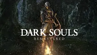 Dark Souls Remastered - Начало пути