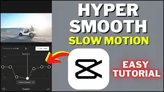 Hyper Smooth Slow Motion Tutorial I CapCut Video Editing Tutorial 2023
