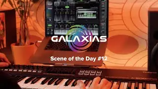 GALAXIAS Scene of the Day 12! 🎹