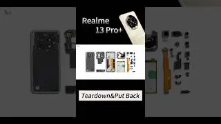 Realme 13 Pro+ Teardown&Put back #shorts