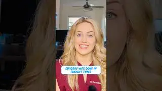 Doctor explains: ancient surgeries?! (with 