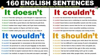 It doesn’t… It couldn’t… It shouldn't... It wouldn't... - 160 English Sentences For Daily Use