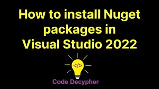How to install Nuget Package in Visual Studio 2022