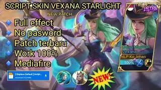 Script Skin Vexana Starlight No Password | full effect | patch terbaru