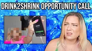 DRINK2SHRINK OPPORTUNITY CALL
