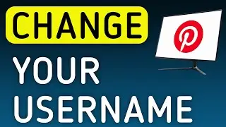 How To Change Your Username On Pinterest On PC (New Update)