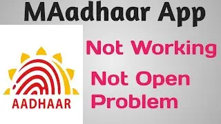 mAadhaar App Not Working not open Problem | mAadhaar Not Opening starting loading Problem