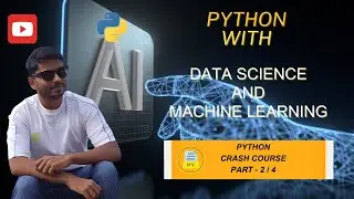 Tutorial 4 - Python Crash Course Part 2/4 (Python With DS/ML)