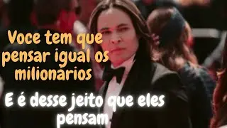 THIAGO FINCH | EU PENSO DESSE JEITO E SOU MILIONÁRIO , ASSIM QUE FUNCIONA .... !