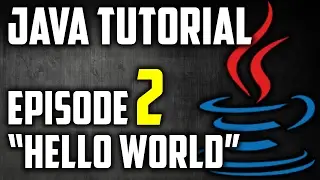 Java Tutorial For Beginners Episode 2: A Closer Look at Hello World