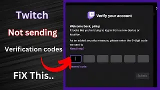 Twitch Not Sending Verification Code (Quick fix)