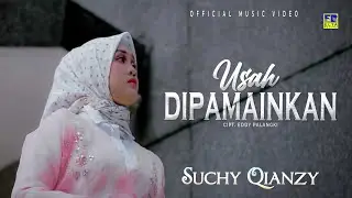 Lagu Minang Terbaru 2023 Suchy Qianzy - Usah Dipamainkan (Official Video)