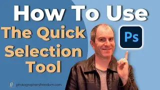 How To Use The Quick Selection Tool in Photoshop - Photoshop Tools Tutorial