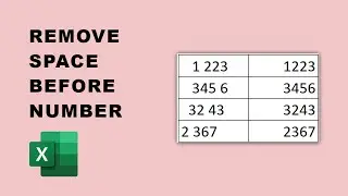 How to remove space in excel before numbers