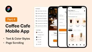 Coffee Cafe Mobile App UI Design Tutorial  (part 4). How to Create Text and Color Style in Figma
