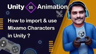 How to import Mixamo Characters in Unity - Unity Animation Tutorial 05