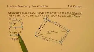 Construct a Quadrilateral Given Sides and Diagonal with Ruler and Compass