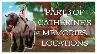 All Locations Of Part Four Of Catherine's Memories! | Star Stable Online
