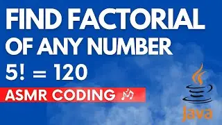 ASMR Programming | Find Factorial of Any Number in Java | No noise