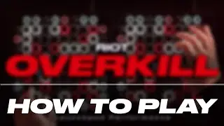 How to Play: RIOT - OVERKILL on Launchpad