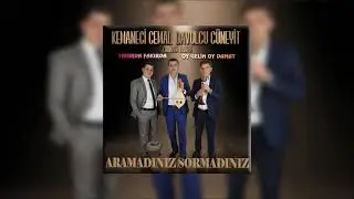 Kemaneci Cemal & Davulcu Cüneyit & Zurnacı Hasan - Aramadınız Sormadınız